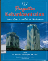 Image of Pengantar kebanksentralan: Teori dan praktik di Indonesia