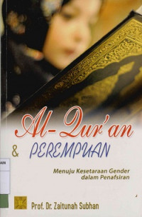 Image of Al-Qur'an dan perempuan : Menuju kesetaraan gender dalam penafsiran
