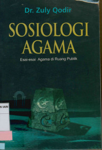Image of Sosiologi agama : Esai-esai agama di ruang publik