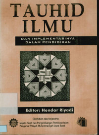 Image of Tauhid ilmu : Dan implementasinya dalam pendidikan