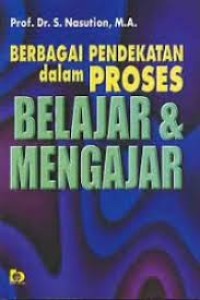 Image of Berbagai Pendekatan dalam Proses Belajar & Mengajar