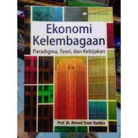 Image of Ekonomi kelembagaan : Paradigma, teori dan kebijakan