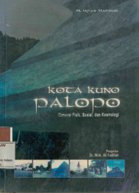 Image of Kota Kuno Palopo : Dimensi Fisik,Sosial,dan Kosmologi
