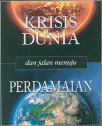 Image of Krisis Dunia dan jalan Menuju Perdamaian