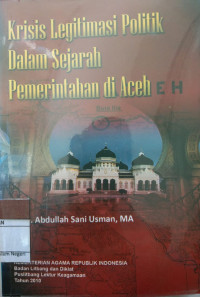 Image of Krisis Legitimasi Politik Dalam Sejarah Pemerintahan di Aceh