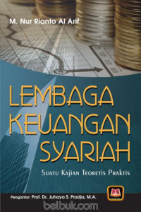 Image of Lembaga keuangan syariah : Suatu kajian teoretis praktis