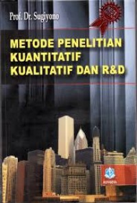 Image of Metode Penelitian Kuantitatif, Kualitatif dan R&D