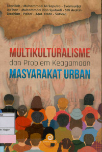 Image of Multikulturalisme dan problem keagamaan masyarakat urban