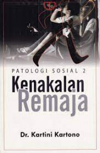 Image of Patologi sosial 2 : Kenakalan remaja