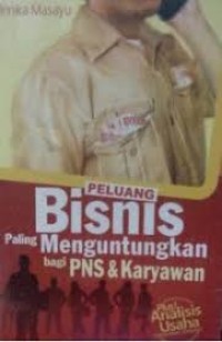 Image of Peluang Bisnis Paling Menguntungkan bagi PNS & Karyawan