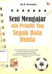Image of Seni mengajar ala pelatih top sepak bola dunia