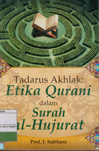 Image of Tadarus Akhlak : Daras etika dalam surah al-hujurat
