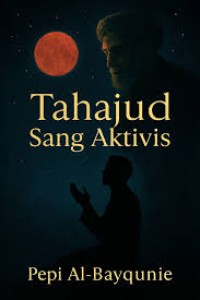 Image of Tahajud Sang Aktivis