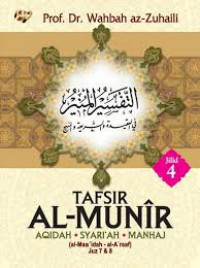 Image of Tafsir Al-Munir Aqidah; Syari'ah; Manhaj ( al-Maa'idah - al-A'raaf Juz 7 & 8 ) Jilid 4
