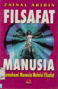 Image of Filsafat Manusia: Manusia Manusia Melalui Filsafat