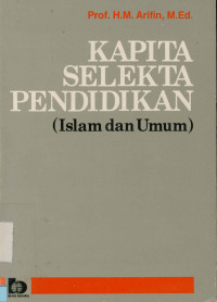 Image of Kapita Selekta Pendidikan : Islam dan Umum