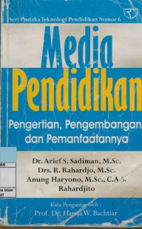 Image of Media Pendidikan  : Pengertian, Pengembangan, dan Pemanfaatannya