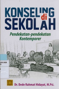 Image of Konseling di sekolah : Pendekatan-pendekatan kontemporer