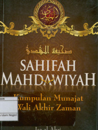 Image of Sahifah Mahdawiyah : Kumpulan Munajat Wali Akhir Zaman