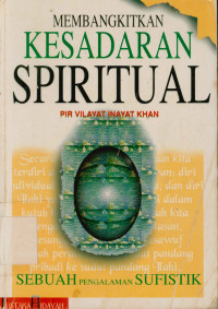 Image of Membangkitkan kesadaran spiritual : Sebuah pengalaman sufistik